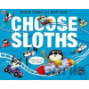 Choose Sloths - Charlie Green, Matt Hunt (ilustrácie)