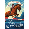 Bea and the New Deal Horse - L. M. Elliott
