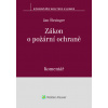 Zákon o požární ochraně Komentář - Kamil Jelínek; Vojtěch Dědek; Jan Šlesinger