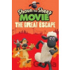 Shaun the Sheep Movie: The Great Escape - Walker books