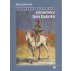 Dominik Tatarka – slovenský Don Quijote