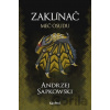 Zaklínač II.: Meč osudu - Andrzej Sapkowski