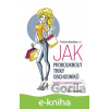 E-kniha Protivná blondýna radí, jak prokouknout triky obchodníků - Protivná Blondýna