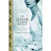 The Shadow Queen: A Novel of Wallis Simpson, Duchess of Windsor (Rebecca Dean)(Brožovaná)
