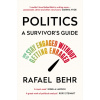 Politics: A Survivor’s Guide