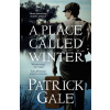 A Place Called Winter - Patrick Gale