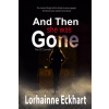 And Then She Was Gone