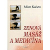 Zenová masáž a medicína - Mistr Kaisen