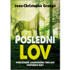Poslední lov - Jean Christophe Grangé