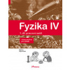 Fyzika IV 1.díl pracovní sešit s komentářem pro učitele