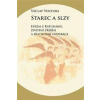 Starec a slzy - Efrém z Katunakie, životní příběh a duchovní inspirace - Ventura Václav