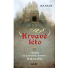 Krvavé léto – Případy královského soudce - Jan Bauer