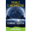 E-kniha Trable s antihmotou - Edward Ashton