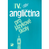 Angličtina pro jazykové školy IV.