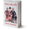 Bylo nás pět - Karel Poláček