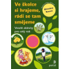 Ve školce si hrajeme, rádi se tam smějeme
