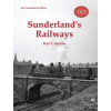 Sunderland's Railways - Neil Sinclair