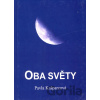 Oba světy - Pavla Kašparcová