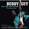 Buddy Guy - First Time I Met The Blues: 1958 - 1963 Recordings (CD)