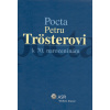 Pocta Petru Trösterovi k 70. narozeninám (zostavili Miroslav Bělina, Marie Kalenská)