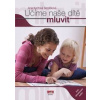 Učíme naše dítě mluvit - Kycltová Bezděková Jana