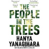 The People in the Trees - Hanya Yanagihara