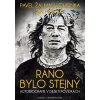 Ráno bylo stejný Autobiografie v deset