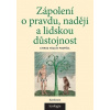 Zápolení o pravdu, naději a lidskou důstojnost - Pospíšil Ctirad Václav
