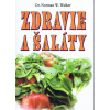Zdravie a šaláty - Norman W. Walker