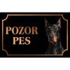 Doberman - Kovová tabuľka POZOR PES