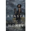 Taste of Honey (Kai Ashante Wilson)(Brožovaná)
