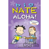 Big Nate: Aloha! - Lincoln Peirce