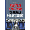 Nudíte se u telefonu, co takhle pár fejetonů?