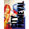City Primeval - New York, Berlin, Prague - Carrithers, Louis Armand Robert