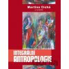 Integrální antropologie - Martina Cichá