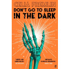 Don't Go to Sleep in the Dark