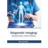 Diagnostic Imaging: Abdomen and Pelvis - Nicolas Berry