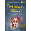 Nová čítanka IV. k Literatuře v kostce pro střední školy - Jana Mrózková