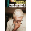 Na hrane možného. Eugen Gindl - Tomáš Hučko
