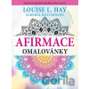 Afirmace omalovánky - Louise L. Hay