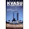 Příprava kvasu na výrobu slivovice (a ostatních pálenek) - Jan Jílek, Josef A. Zentrich