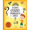 Zvedavé otázky mudrlanta Janka - Hanáčková Pavla