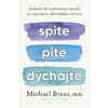 Spite,pite,dýchajte - Michael Breus