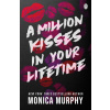 A Million Kisses In Your Lifetime - Monika Murphyová-Wittová