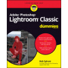 Adobe Photoshop Lightroom Classic For Dummies (Brožovaná)