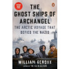 The Ghost Ships Of Archangel - William Geroux