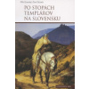 Po stopách templárov na Slovensku