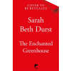 The Enchanted Greenhouse - Sarah Beth Durst