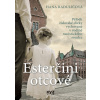 Esterčini otcové - Hana Raduličová