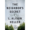 The Neighbor's Secret - L. Alison Heller